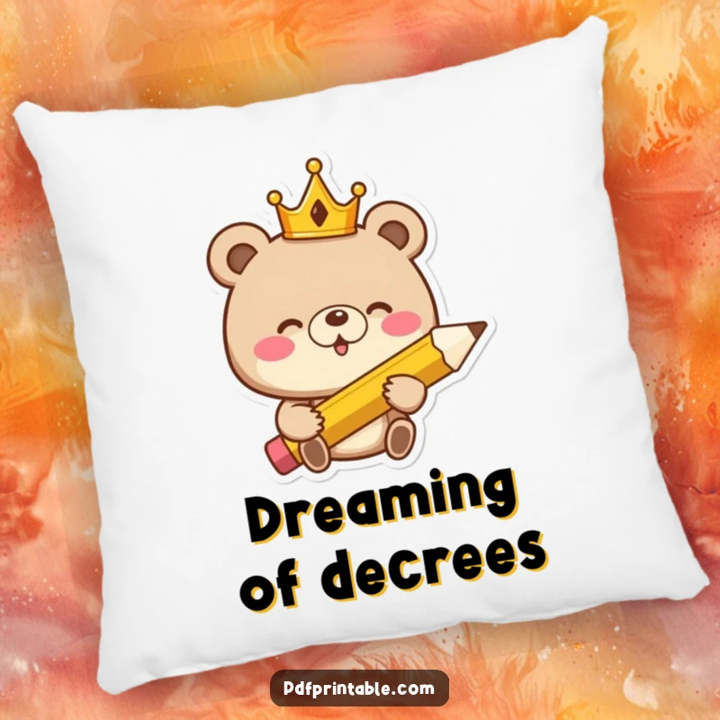 Funny Pillow: Giggling bear king with crown and giant pencil, offering plush comfort and a dose of royal humor.
