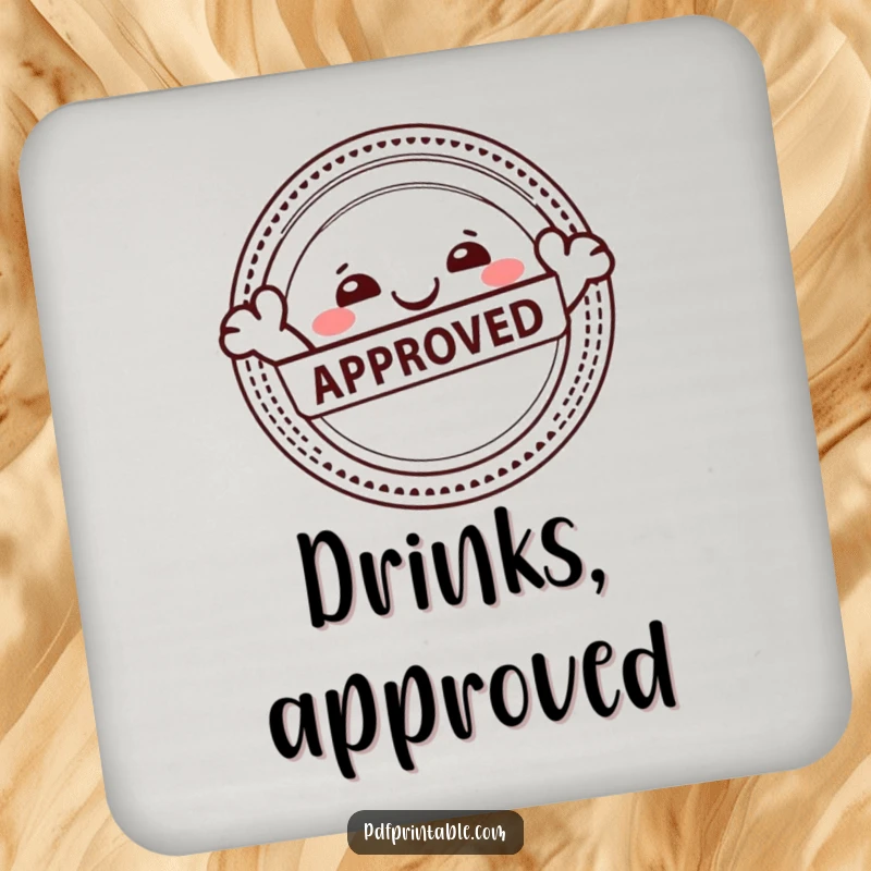 Funny drink coaster featuring a happy character joyfully stamping an Approved seal, adding playful approval to surface protection.