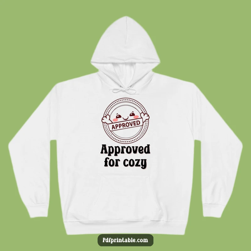 Funny Approval Character Hoodie: Cozy Approval, Happy Stamp, Hilarious Gift