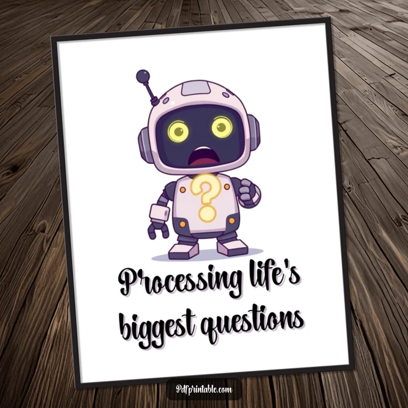 Funny Free Printable Wall Art: A surprised robot character holds a giant, luminous question mark, symbolizing curiosity and wonder.