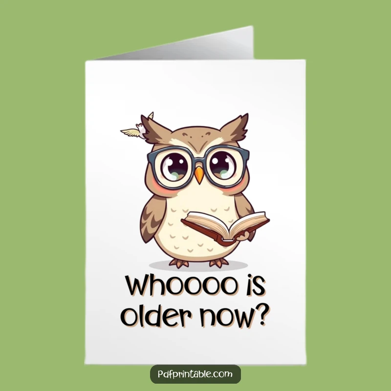 Free Printable Owl Birthday Card: Funny Book Owl Humorous Downloadable Gift