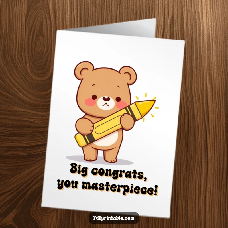 Funny Free Printable Congratulations Card: A kawaii bear happily draws a big, bright sun with a giant crayon.