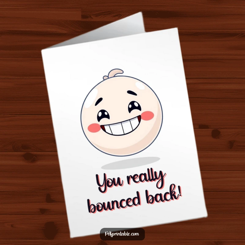 Funny Free Printable Congrats Card: A happy bouncy ball character with a wide grin is ready to bounce to celebrate success.