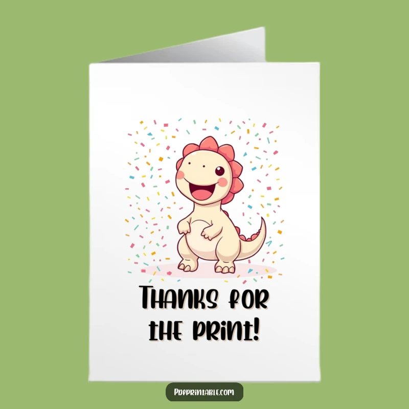 Free Printable Thank You Card: Dino Printer Spreads Thanks with Fun, Downloadable Confetti