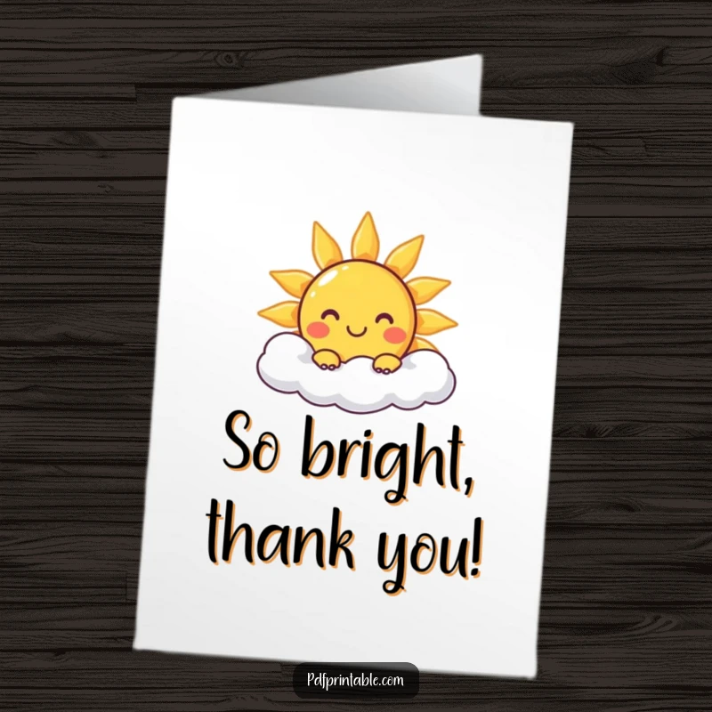 Funny Free Printable Thank You Card: Smiling sun character peeking from behind a cloud, sending warm and sunny thanks.
