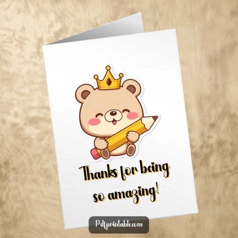 Funny Free Printable Thank You Card: Giggling bear with a crown holds a giant pencil, expressing thanks.