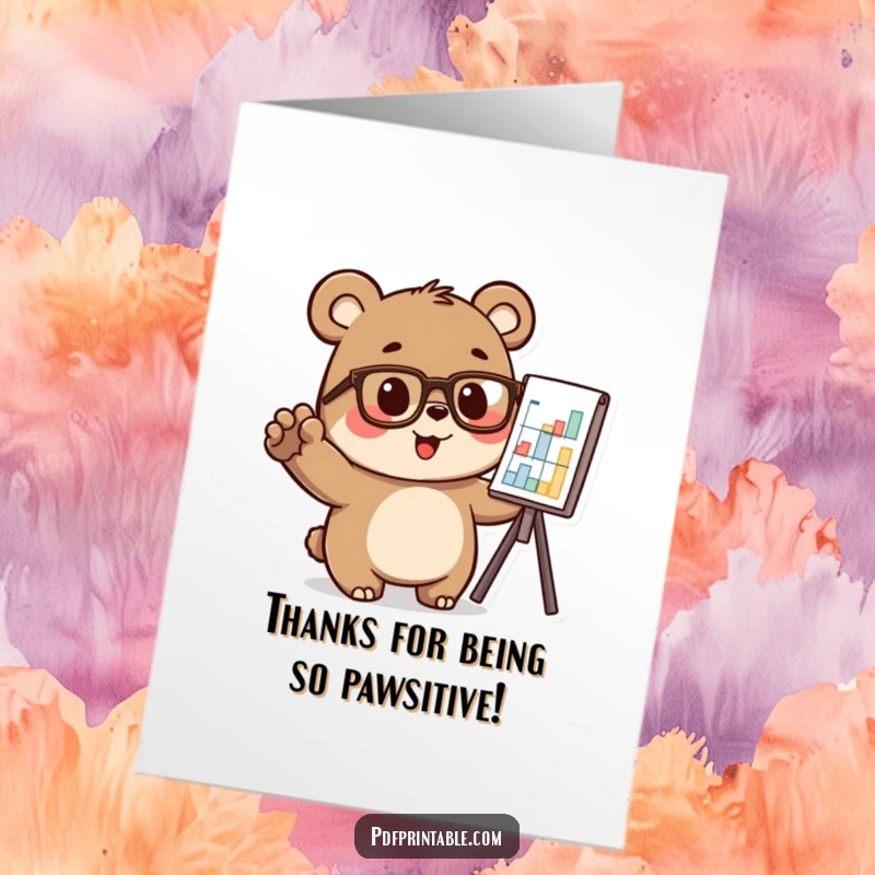 Bear in glasses pointing at a chart, conveying a smart thank you, free printable card.
