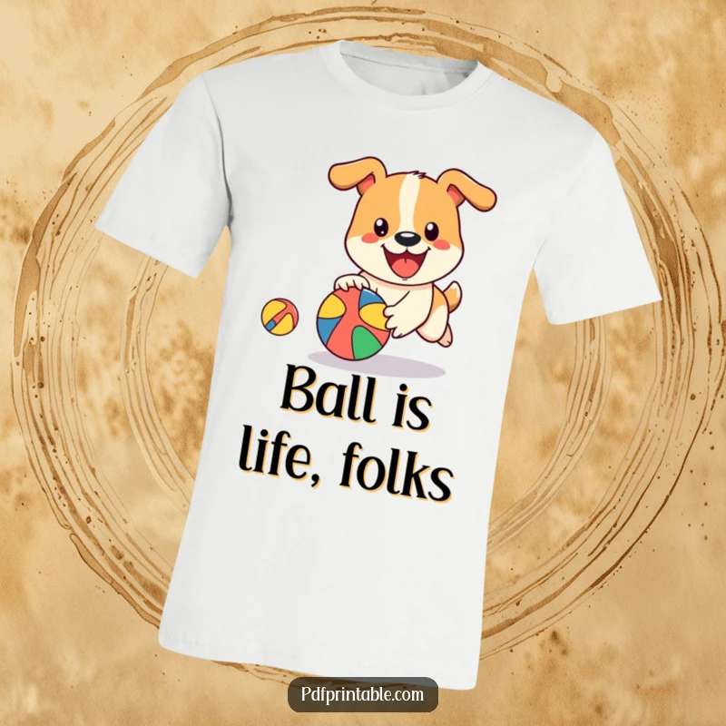 Funny Dog Ball T-Shirt depicting a happy dog character in full pursuit of a bouncing, colorful ball, showcasing playful excitement.