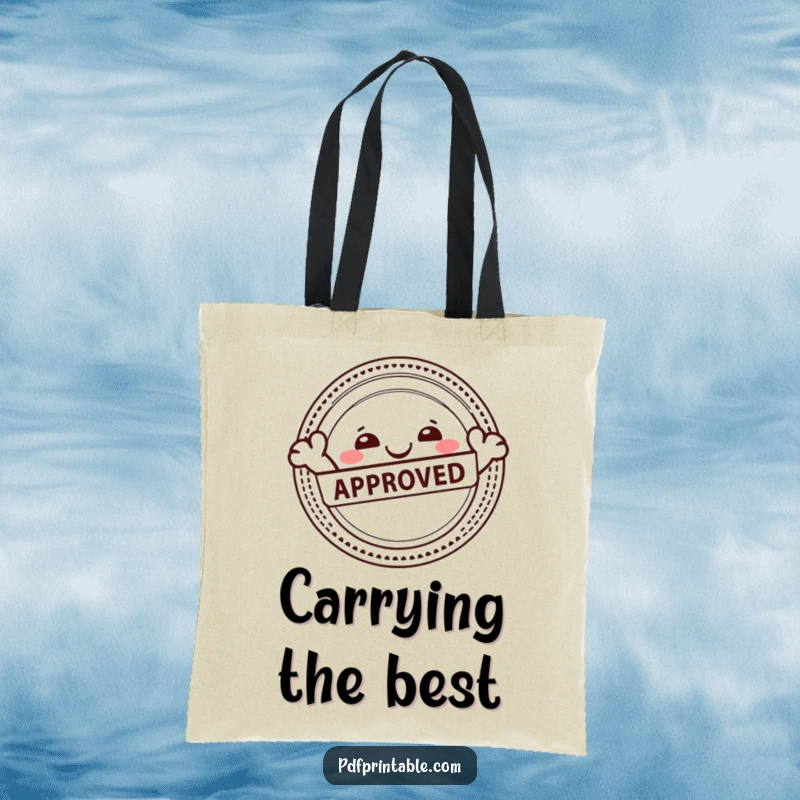 Funny tote bag with a happy character joyfully stamping an Approved seal, perfect for carrying your officially approved items.